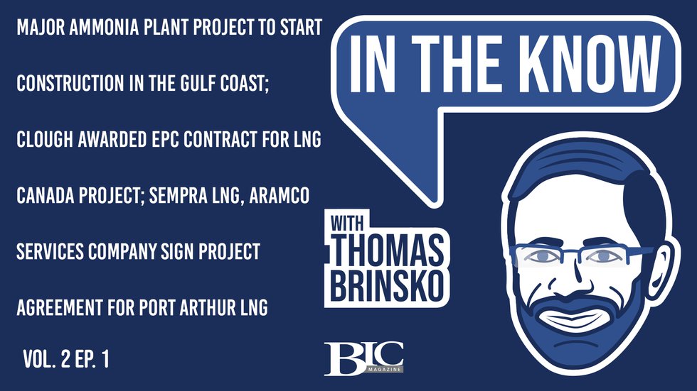 In-the-Know with Thomas Brinsko: Major Ammonia Plant Project; Clough Awarded EPC Contract
